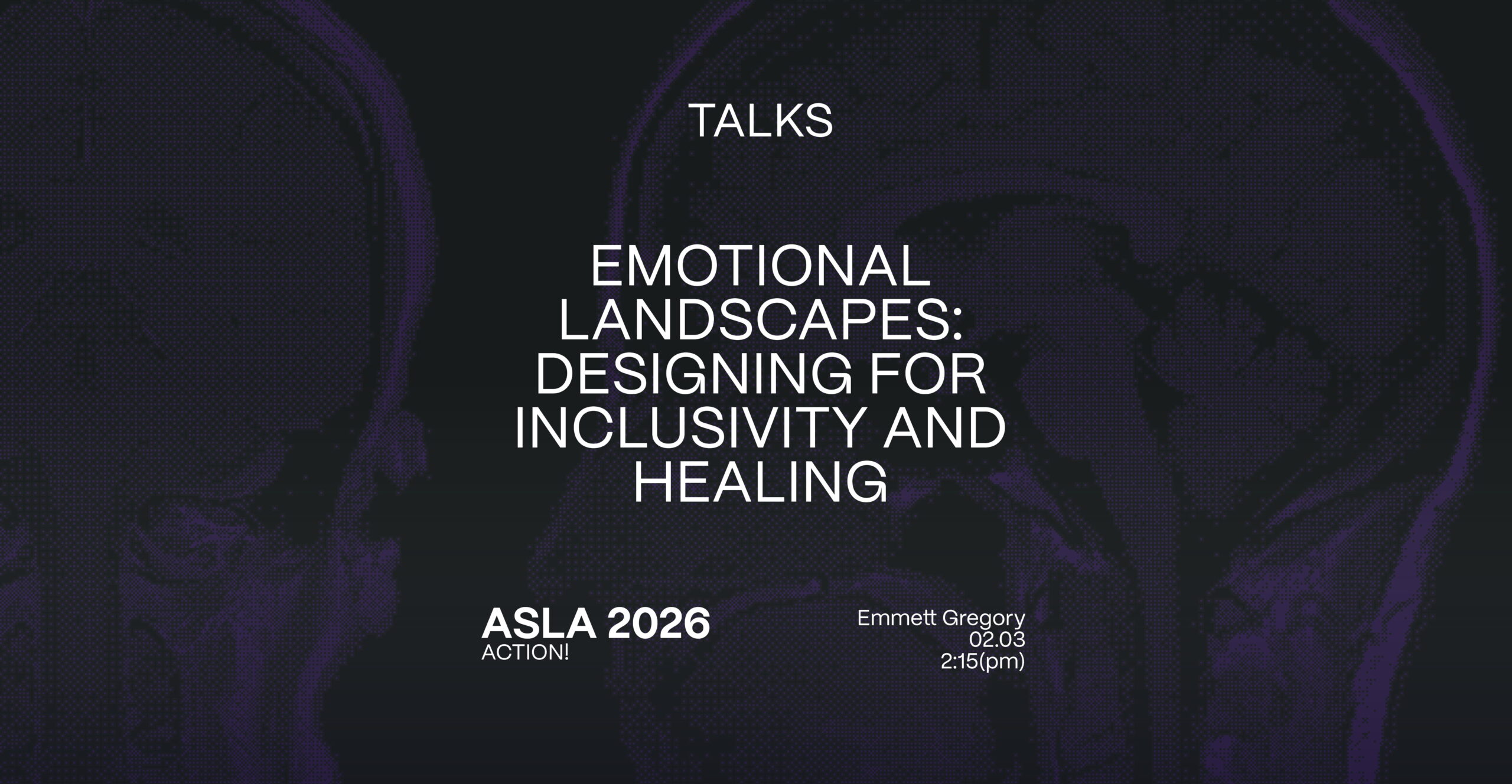 Emotional Landscapes: ASLA2026